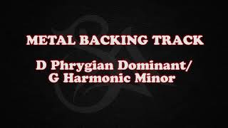 Metal Backing Track - D Phrygian Dominant G Harmonic Minor