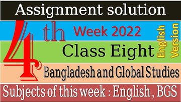 English Version Class 8 Bangladesh and Global Studies 4th week 2022 Assignment Solution
