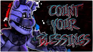 FNAF: COUNT THE WAYS SONG ▶ "Count Your Blessings" - JTFrag! & Bomber