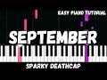 Sparky Deathcap September Easy Piano Tutorial Sparky Deathcap September Easy Piano Tutorial