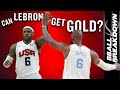 Can LeBron Save Team USA??