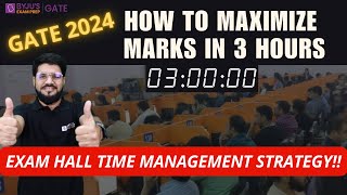 Gate 2024 How To Maximize Marks In 3 Hours Exam Hall Time Management Strategy Byjus Gate