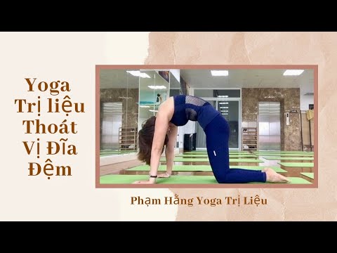 ❤ Bài 1:  Yoga Trị Liệu Chữa Thoát Vị Đĩa Đệm/ Yoga disc herniation / Phạm Hằng Yoga Trị Liệu