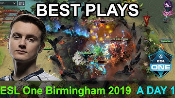 ESL One Birmingham 2019 BEST PLAYS GROUP A DAY 1 Highlights Dota 2 Time 2 Dota #dota2 #eslone