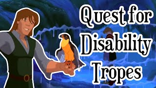 Quest for Camelot vs. Disability Tropes