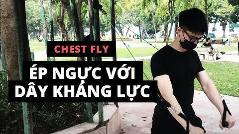 Chest Fly || Tập Ngực Với Dây Kháng Lực - BUFFIT HomeWorkout #buffkythuat 12