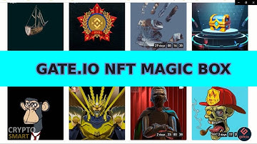 Gate.io NFT Magic Box: Create and Mint Your NFTs, Buy and Sell NFTs
