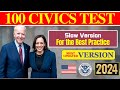 2024 EASY Answer SLOW USCIS Official 100 Civics Questions and Answers US Citizenship Interview 2024