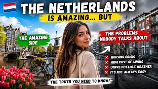 Honest Reality of Living in the Netherlands