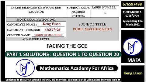 DETAILED SOLUTIONS - LYCEE BILINGUE DE ETOUG EBE MOCK 0770/0765 PAPER 1 2022 [Q1 TO Q20]