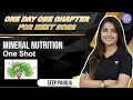 Mineral Nutrition | One Shot | One Day One Chapter | NEET 2022 | Seep Pahuja | NEET 101