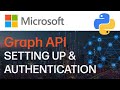Getting started with microsoft graph api for python development set up  authentication