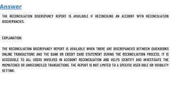 Which of these statements is true of the Reconciliation Discrepancies account in QuickBooks Online?