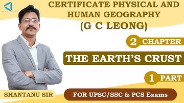 Physical Geography | GC Leong | The Earth’s Crust | Chap 2(1) | UPSC/SSC/PCS Exams | OOkul