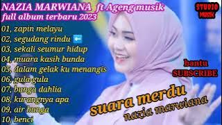 Ageng musik cover nazia marwiana(zapin Melayu)                    full album terbaru ageng musik