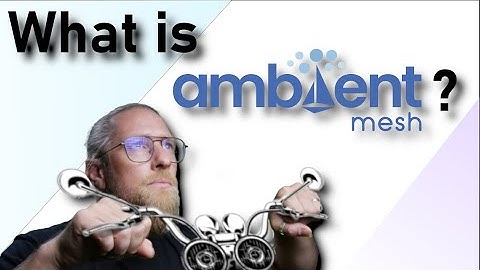 What is Ambient Mesh?