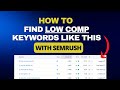Semrush Tutorial: Find Low Difficulty Keywords That Actually Rank (2025)