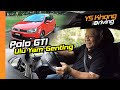 Volkswagen Polo GTI: Ulu Yam - Genting Run | YS Khong Driving