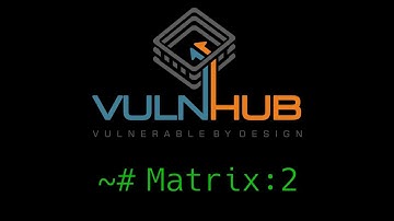 VulnHub CTF Walkthrough - Matrix: 2