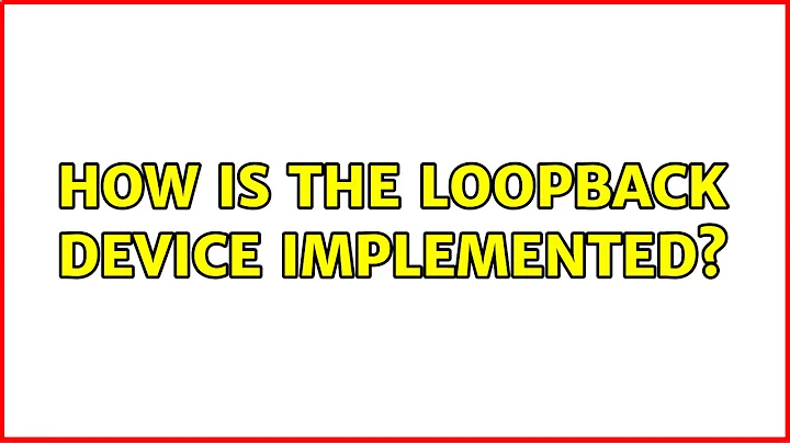 Ubuntu: How is the loopback device implemented?