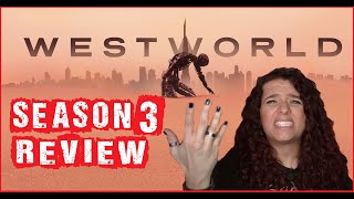 Westworld Season 3 Review  - What Went Wrong?