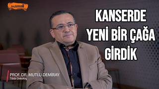 Kanser Tedavisinde Gncel Yaklamlar Ve Akll lalar  Prof Dr Mutlu Demiray