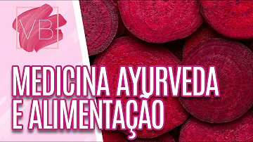 O que comer na dieta Ayurveda?