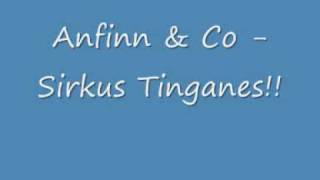 Video thumbnail of "Anfinn & Co - Sirkus Tinganes"