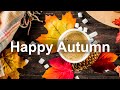 Happy November Jazz - Pumpkin Spice Jazz and Bossa Nova Music for Good Mood Autumn