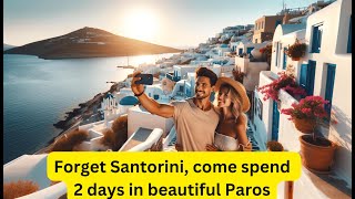 Top destination dupe. Paros: The Perfect Santorini Alternative | 2-Day Island Escape