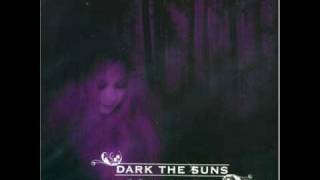 Video thumbnail of "Dark The Suns - Reflections"