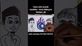 melukis poster Malaysia Madani ?? malaysiamadani shorts melukis