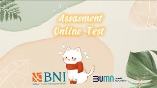 Bocoran Soal Assasment Test Online ( Tes Assasment Bina BNI 2022) Bocoran Soal Assasment Test Online ( Tes Assasment Bina BNI 2022)
