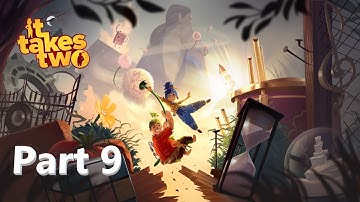 It takes two - Co-op Gameplay - Part 9