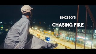 Since 90s  Chasing Fire Ft Khumti Mongzar   