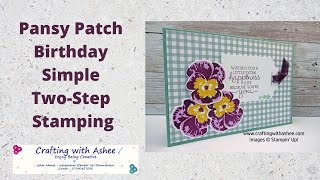 Pansy Patch - Birthday - Simple Two-Step Stamping - Pansy Petals - Stampin' Up! - Tag in a Card