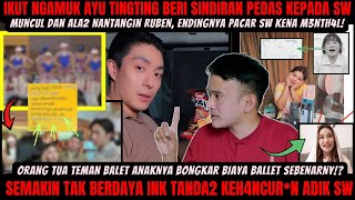 NGERI‼️ SINDIRAN MENOHOK AYU TINGTING UNTUK SW‼️ALA2 NANTANG RUBEN ENDINGNYA PACAR SW KENA M3NTH4L‼️