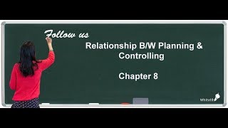 Relationship Between Planning and Controlling Class 12 Business Studies Chapter 8