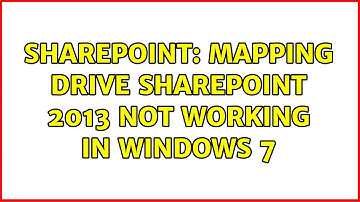 Sharepoint: Mapping Drive SharePoint 2013 not working in windows 7 (2 Solutions!!)