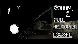 Granny chapter 2 full helicopter escape #gameplay #granny #full