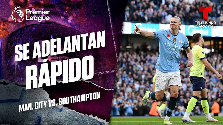 Gol tempranero de Haaland - Man. City vs. Southampton | Premier League | Telemundo Deportes