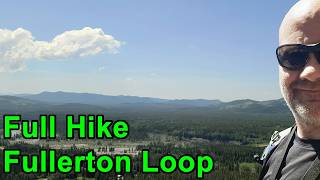 This SHORT hike HAS IT ALL! - Fullerton Loop - 4k - Full Hike