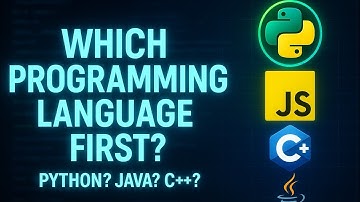 Which Programming Language Should You Learn First? (Beginner