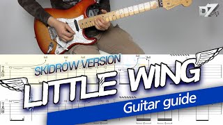 Video thumbnail of "Little Wing Guitar Tablature ( Skidrow Version )"