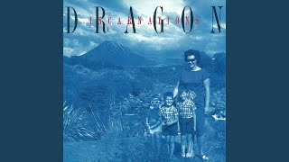Video thumbnail of "Dragon - Chains Of Love"