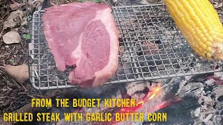 From The Budget Kitchen: Grilled Steak And Garlic Corn by The Budget Adventure Show 159 views 11 months ago 10 minutes, 9 seconds