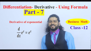 Derivative Using Formula Part 7 || Differentiation || Derivative of exponential e  NEB Business Math