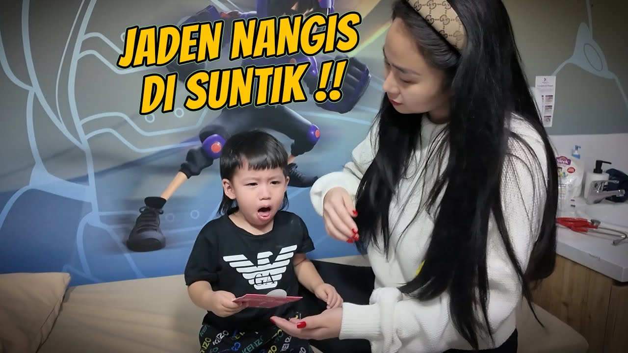 JADEN SAKIT, NANGIS SAAT DISUNTIK !!