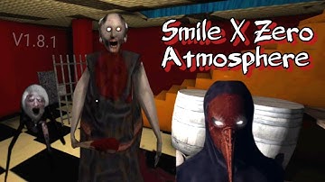 Granny V1.8.1 In Smiling X Zero Atmosphere Mod Full Gameplay