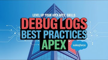 Best Practices for debug Logs || Debug Better || Salesforce Interview preparation